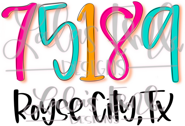 75189 Royse City, TX *Printable PNG