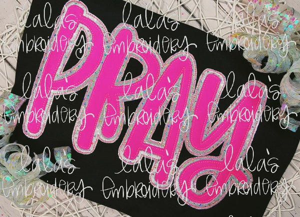 PRAY Double Stack Applique Design