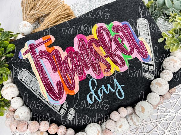 Transfer Day Double Stack Applique/Embroidered Design w/ Shots